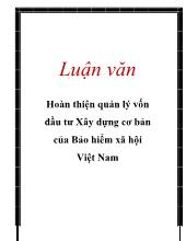 Luận văn Hoàn thiện quản lý vốn đầu tư Xây dựng cơ bản của Bảo hiểm xã hội Việt Nam