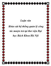 Luận văn Khảo sát hệ thống quản lý công tác mượn trả tại thư viện Đại học Bách Khoa Hà Nội
