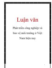 Luận văn Phát triển công nghiệp và bảo vệ môi trường ở Việt Nam hiện nay