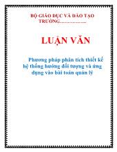 Luận văn Phương pháp phân tích thiết kế hệ thống hướng đối tượng và ứng dụng vào bài toán quản lý