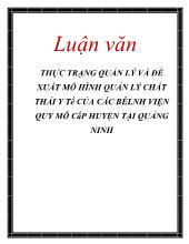 Luận văn Thực trạng quản lý và đề xuất mô hình quản lý chất thải y tế của các bêlnh viện quy mô cấp huyện tại Quảng Ninh