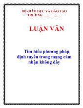 Luận văn Tìm hiểu phương pháp định tuyến trong mạng cảm nhận không dây