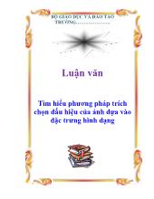 Luận văn Tìm hiểu phương pháp trích chọn dấu hiệu của ảnh dựa vào đặc trưng hình dạng