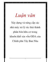 Luận văn Xây dựng và nâng cấp các nhà máy xử lý rác thải thành phân bón hữu cơ trong khuôn khổ xin vốn ODA của Chính phủ Tây Ban Nha