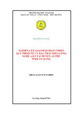 Nghiên cứu giải pháp hoàn thiện quy trình xử lý rác thải theo công nghệ A. B. T tại Huyện An phú tỉnh An Giang