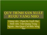 Quy trình sản xuất rượu vang nho