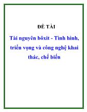 Tài nguyên bôxit - Tình hình, triển vọng và công nghệ khai thác, chế biến