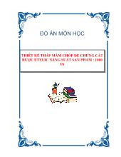 Thiết kế tháp mâm chóp để chưng cất rượu etylic năng suất sản phẩm: 1000 l/h