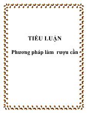 Tiểu luận Phương pháp làm rượu cần