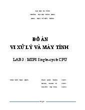 Đồ án Vi xử lý và máy tính lab 3: Mips single - Cycle cpu