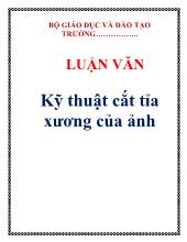 Luận văn Kỹ thuật cắt tỉa xương của ảnh