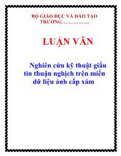 Luận văn Nghiên cứu kỹ thuật giấu tin thuận nghịch trên miền dữ liệu ảnh cấp xám