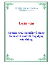 Luận văn Nghiên cứu, tìm hiểu về mạng Neural và một vài ứng dụng của chúng