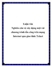 Luận văn Nghiên cứu và xây dựng một vài chương trình tấn công trên mạng Internet qua giao thức Telnet