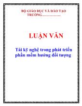 Luận văn Tái kỹ nghệ trong phát triển phần mềm hướng đối tượng