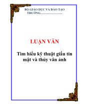 Luận văn Tìm hiểu kỹ thuật giấu tin mật và thủy vân ảnh