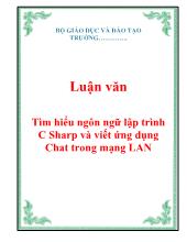 Luận văn Tìm hiểu ngôn ngữ lập trình C Sharp và viết ứng dụng Chat trong mạng LAN