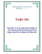 Luận văn Tìm hiểu về xử lý ngôn ngữ tự nhiên và viết chương trình mô phỏng sửa lỗi từ vựng trong việc sử dụng câu tiếng Anh