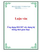 Luận văn Ứng dụng DS1307 xây dựng hệ thống thời gian thực