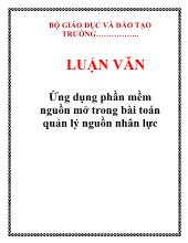 Luận văn Ứng dụng phần mềm nguồn mở trong bài toán quản lý nguồn nhân lực