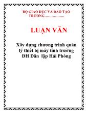Luận văn Xây dựng chương trình quản lý thiết bị máy tính trường đại học Dân lập Hải Phòng