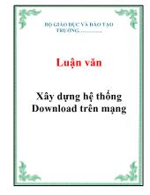 Luận văn Xây dựng hệ thống Download trên mạng