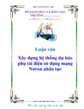 Luận văn Xây dựng hệ thống dự báo phụ tải điện sử dụng mạng Nơron nhân tạo