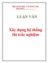 Luận văn Xây dựng hệ thống thi trắc nghiệm