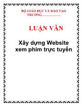 Luận văn Xây dựng Website xem phim trực tuyến