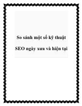 So sánh một số kỹ thuật SEO ngày xưa và hiện tại