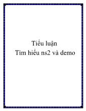 Tiểu luận Tìm hiểu NS2 và demo