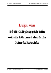 Đề tài Giải pháp phát triển website 25h.vn trở thành cửa hàng ảo hoàn hảo