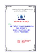 Đề tài Hệ thống thông tin di động thế hệ thứ 4 theo công nghệ lte và Lte phát triển