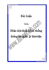 Đề tài Phân tích thiết kế hệ thống thông tin quản lý thư viện