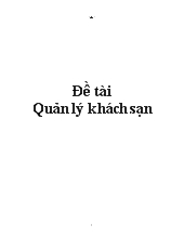 Đề tài Quản lý khách sạn