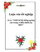 Đề tài Thiết kế hệ thống quảng cáo trong vi điều khiển họ 8051