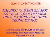 Đề tài Tìm hiểu và đánh giá một số thuật toán tìm kiếm truyền thống ứng dụng trong tin học