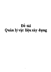Đề tài Xây dựng chương trình quản lý vật liệu xây dựng