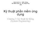 Kỹ thuật phần mềm ứng dụng - Chương 3: Kỹ thuật hệ thống (System Engineering)