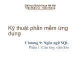Kỹ thuật phần mềm ứng dụng - Chương 9: Ngôn ngữ SQL - Phần 1: Câu truy vấn đơn