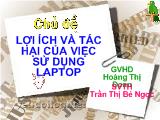 Lợi ích và tác hại của việc sử dụng laptop
