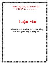 Luận văn Thiết kế bộ điều khiển trạm 110KV bằng PLC trong nhà máy xi măng HP
