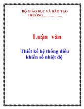 Luận văn Thiết kế hệ thống điều khiển số nhiệt độ