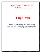 Luận văn Thiết kế xây dựng mô hình đóng mở cửa kính tự động tại các tòa nhà