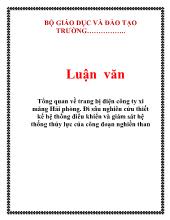 Luận văn Tổng quan về trang bị điện công ty xi măng Hải phòng - Đi sâu nghiên cứu thiết kế hệ thống điều khiển và giám sát hệ thống thủy lực của công đoạn nghiền than