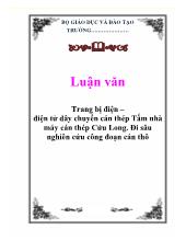 Luận văn Trang bị điện – điện tử dây chuyền cán thép Tấm nhà máy cán thép Cửu Long - Đi sâu nghiên cứu công đoạn cán thô