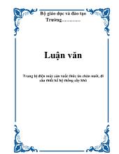 Luận văn Trang bị điện máy sản xuất thức ăn chăn nuôi, đi sâu thiết kế hệ thống sấy khô