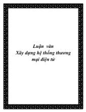 Luận văn Xây dựng hệ thống thương mại điện tử