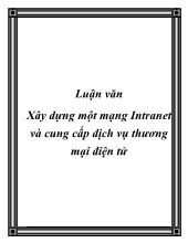 Luận văn Xây dựng một mạng Intranet và cung cấp dịch vụ thương mại điện tử