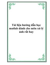 Tài liệu hướng dẫn học matlab dành cho môn xử lý ảnh rất hay